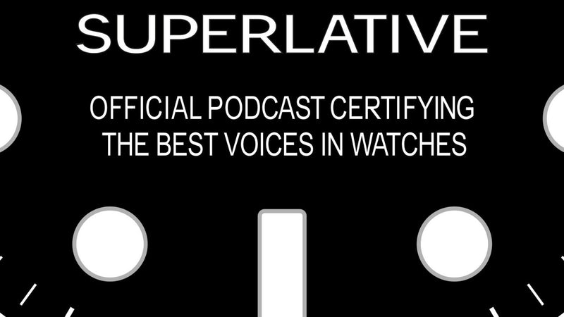 Danny Goldsmith Joins Ariel Adams of aBlogtoWatch on the New Superlative Podcast